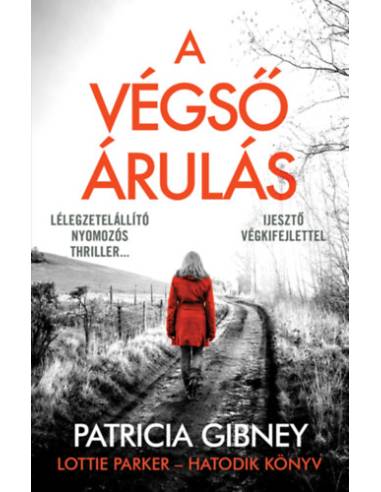 A végső árulás - Lottie Parker 6.