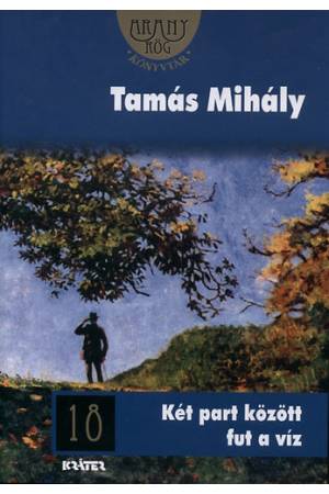 Két part között fut a víz - Aranyrög Könyvtár 18.