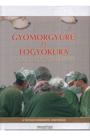 Gyomorgyűrű és fogyókúra - Érvek és ellenérvek a jó döntéshez