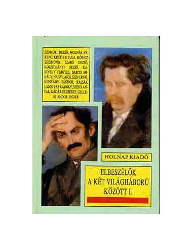 Elbeszélők a két világháború között I.