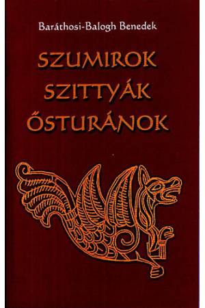 Szumirok, szittyák, ősturánok
