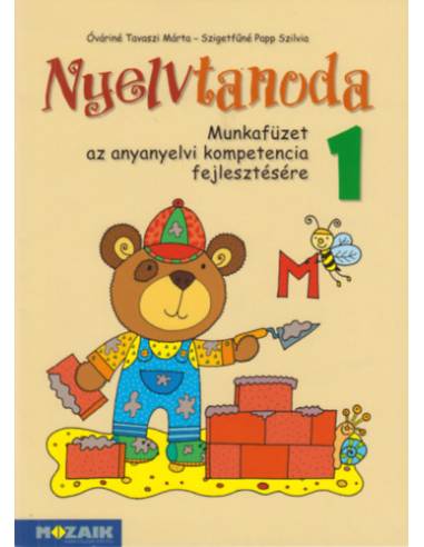 Nyelvtanoda 1. - Munkafüzet az anyanyelvi kompetencia fejlesztésére - MS-1535U