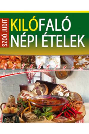 Kilófaló népi ételek