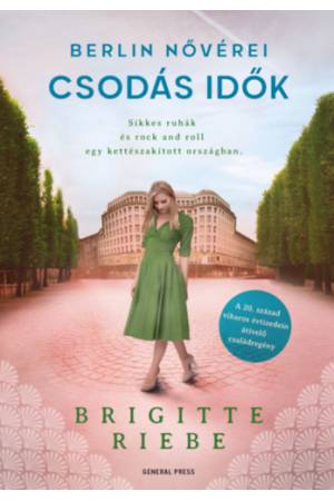 Berlin nővérei 2. - Csodás idők
