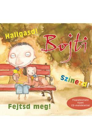 Bojti - Hallgasd! Színezd! Fejtsd meg! - Foglalkoztató füzet CD-melléklettel