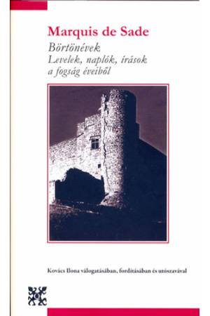 Börtönévek - Levelek, naplók, írások a fogság éveiből