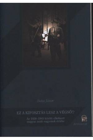 Ez a kifosztás lesz a végső!? - Az 1938-1945 között elkobzott magyar zsidó vagyonok értéke