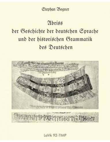 Abriss der Geschichte der deutschen Sprache - und der historischen Grammatik des Deutschen