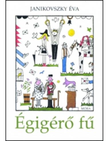 Égigérő fű