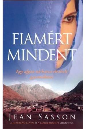 Fiamért mindent - Egy afgán nő harca elrabolt gyermekéért