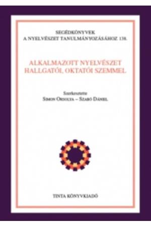 Alkalmazott nyelvészet hallgatói, oktatói szemmel