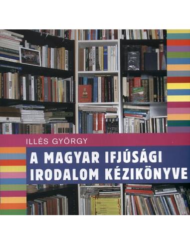 A magyar ifjúsági irodalom kézikönyve