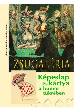 Zsugaléria - Képeslap és kártya a humor tükrében