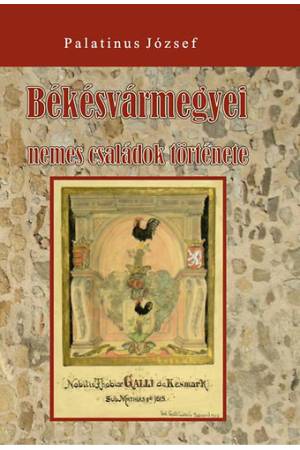 Békésvármegyei nemes családok története