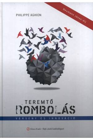 Teremtő rombolás - Verseny és innováció