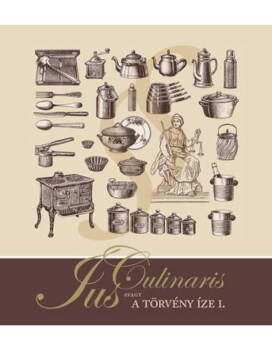 Ius Culinaris - Avagy a törvény íze