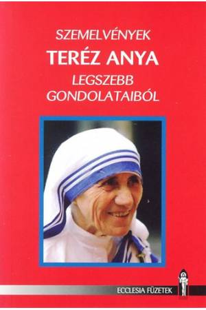 Szemelvények Teréz anya legszebb gondolataiból