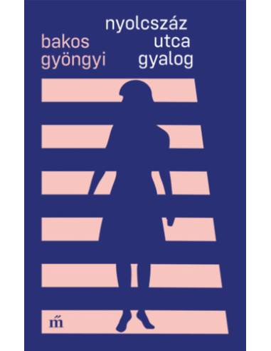 Nyolcszáz utca gyalog