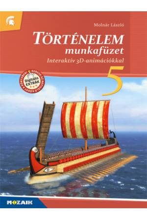 Történelem 5. munkafüzet - Interaktív 3D-animációkkal - MS-2860U