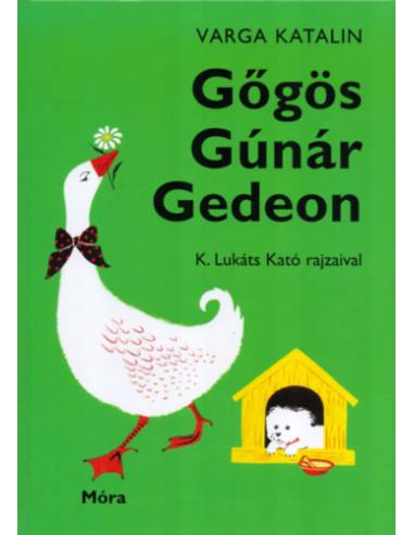 Gőgös Gúnár Gedeon