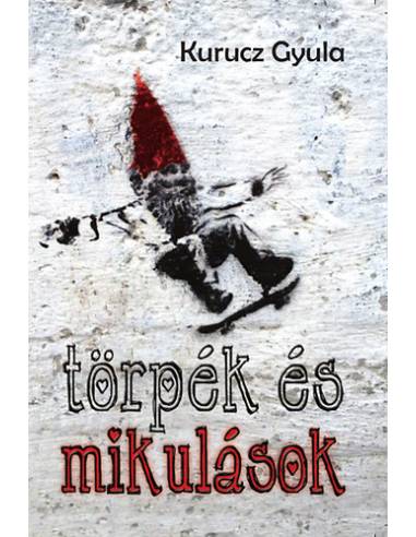 Törpék és mikulások