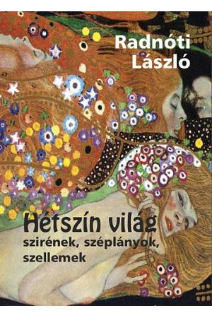 Hétszínvilág - Szirének, széplányok, szellemek