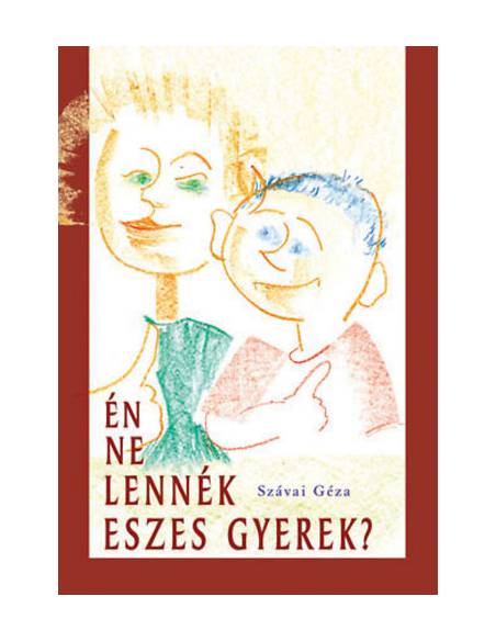 Én ne lennék eszes gyerek?