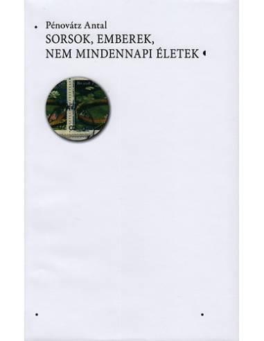 Sorsok, emberek, nem mindennapi életek