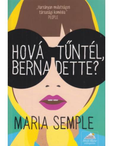 Hová tűntél, Bernadette?