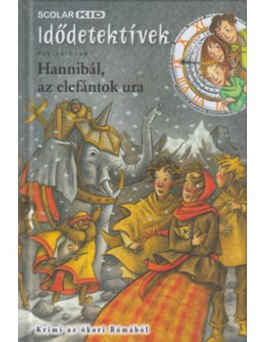 Hannibál, az elefántok ura - Idődetektívek 13.