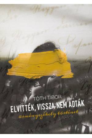 Elvitték, vissza nem adták - Örményszékely történet