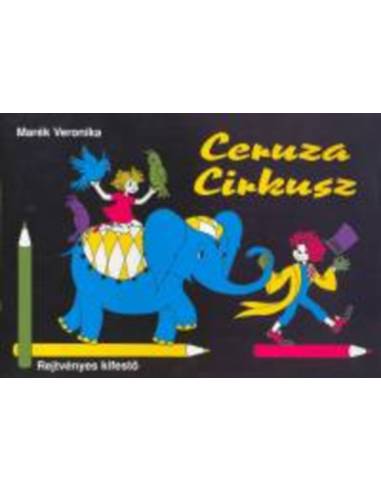 Ceruza Cirkusz - Rejtvényes kifestő