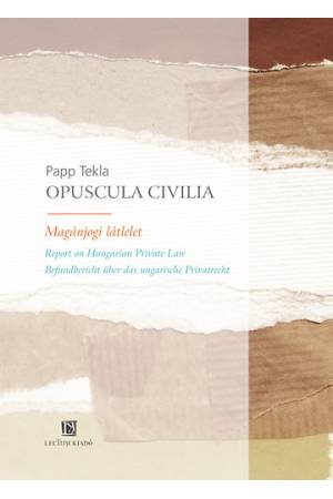 Opuscula Civilia - MAGÁNJOGI LÁTLELET