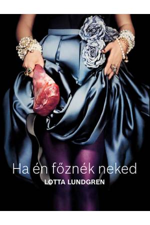 Ha én főznék neked