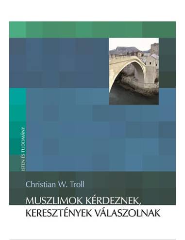 Muszlimok kérdeznek, keresztények válaszolnak