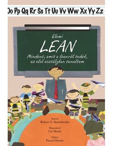 Elemi lean - Mindent, amit a leanről tudok, az első osztályban tanultam