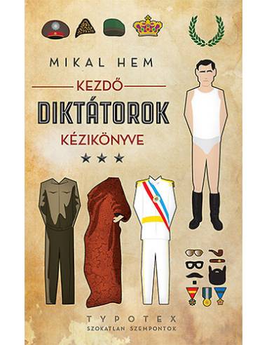 Kezdő diktátorok kézikönyve