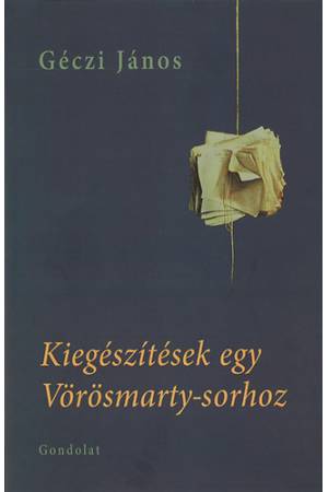 Kiegészítések egy Vörösmarty-sorhoz