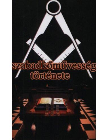 A szabadkőművesség története