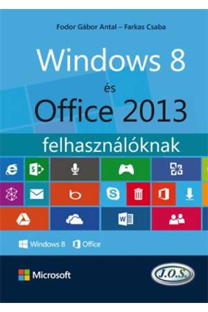 Windows 8 és Office 2013 felhasználóknak