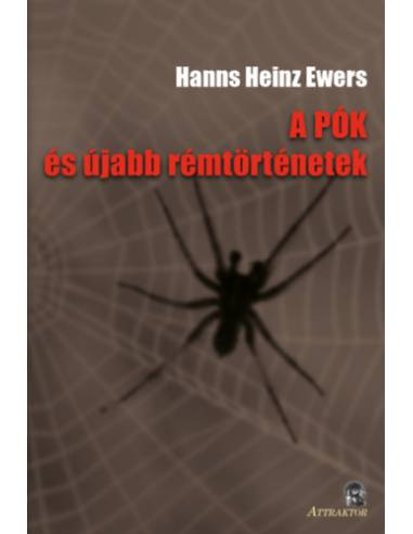 A pók - és újabb rémtörténetek