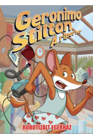 Geronimo Stilton, a riporter - Robotizált egérház