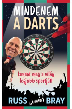 Mindenem a Darts - Ismerd meg a világ legjobb sportját!