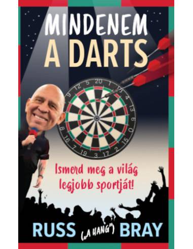 Mindenem a Darts - Ismerd meg a világ legjobb sportját!