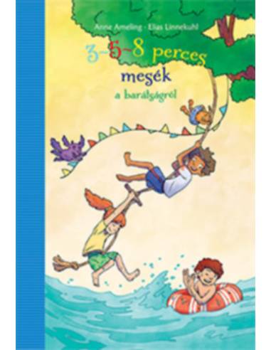 3-5-8 perces mesék a barátságról