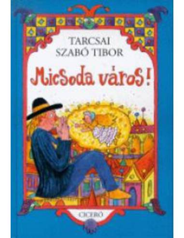 Micsoda város!