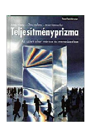 Teljesítményprizma - Az üzleti siker mérése és menedzselése