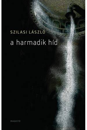 A harmadik híd