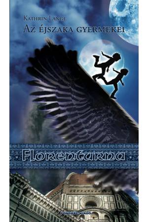 Florenturna - Az éjszaka gyermekei