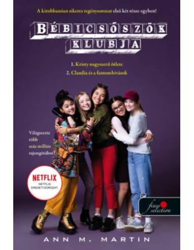Bébicsőszök klubja 1-2. - Kristy hatalmas ötlete - Claudia és a fantomhívások